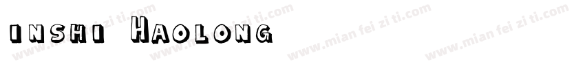inshi Haolong字体转换